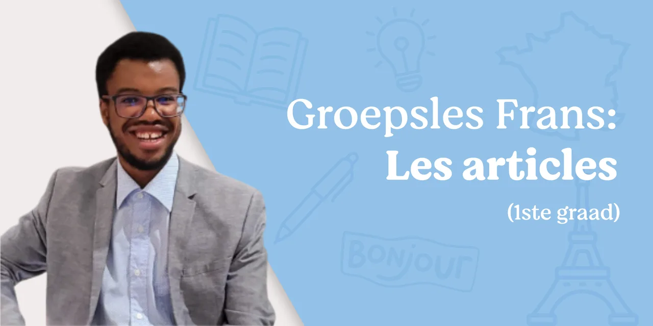 Groepsles: Les articles (1ste graad)