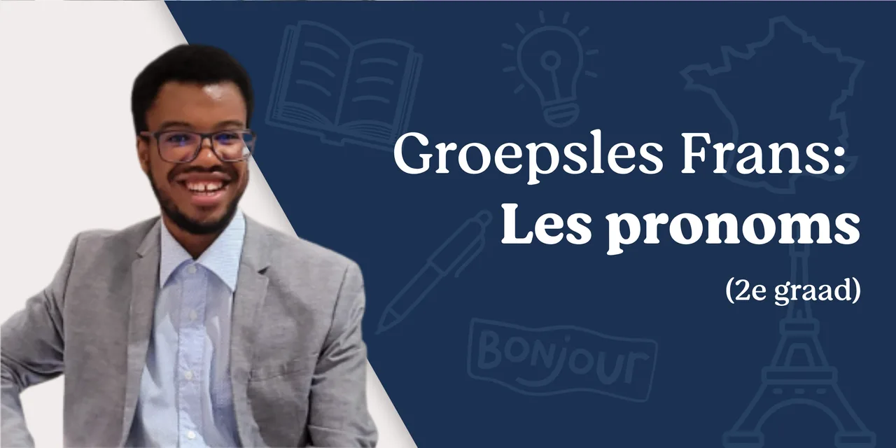 Groepsles: les pronoms (2de graad)