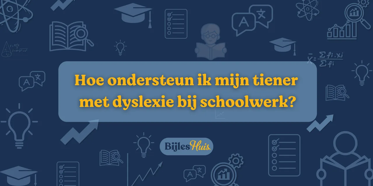 Hoe ondersteun ik mijn kind met dyslexie bij schoolwerk?