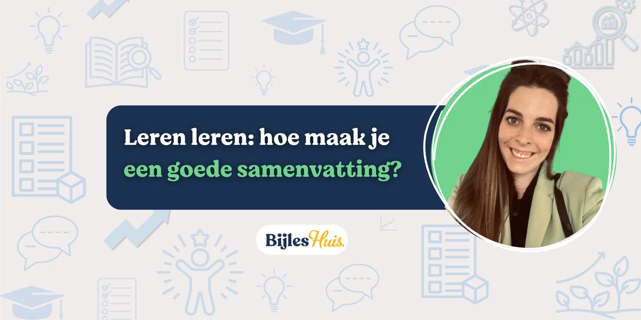 Hoe maak je een goede samenvatting?