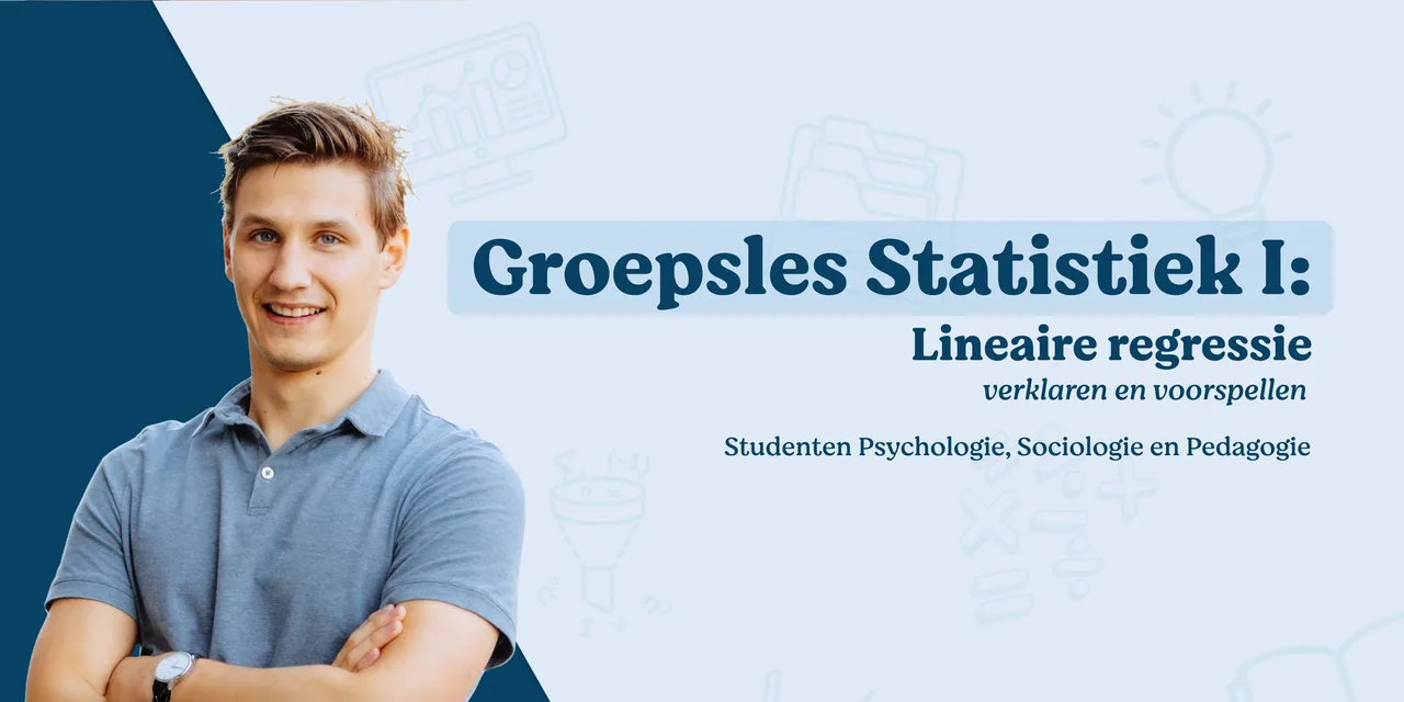 Groepsles statistiek: Lineaire regressie: verklaren en voorspellen