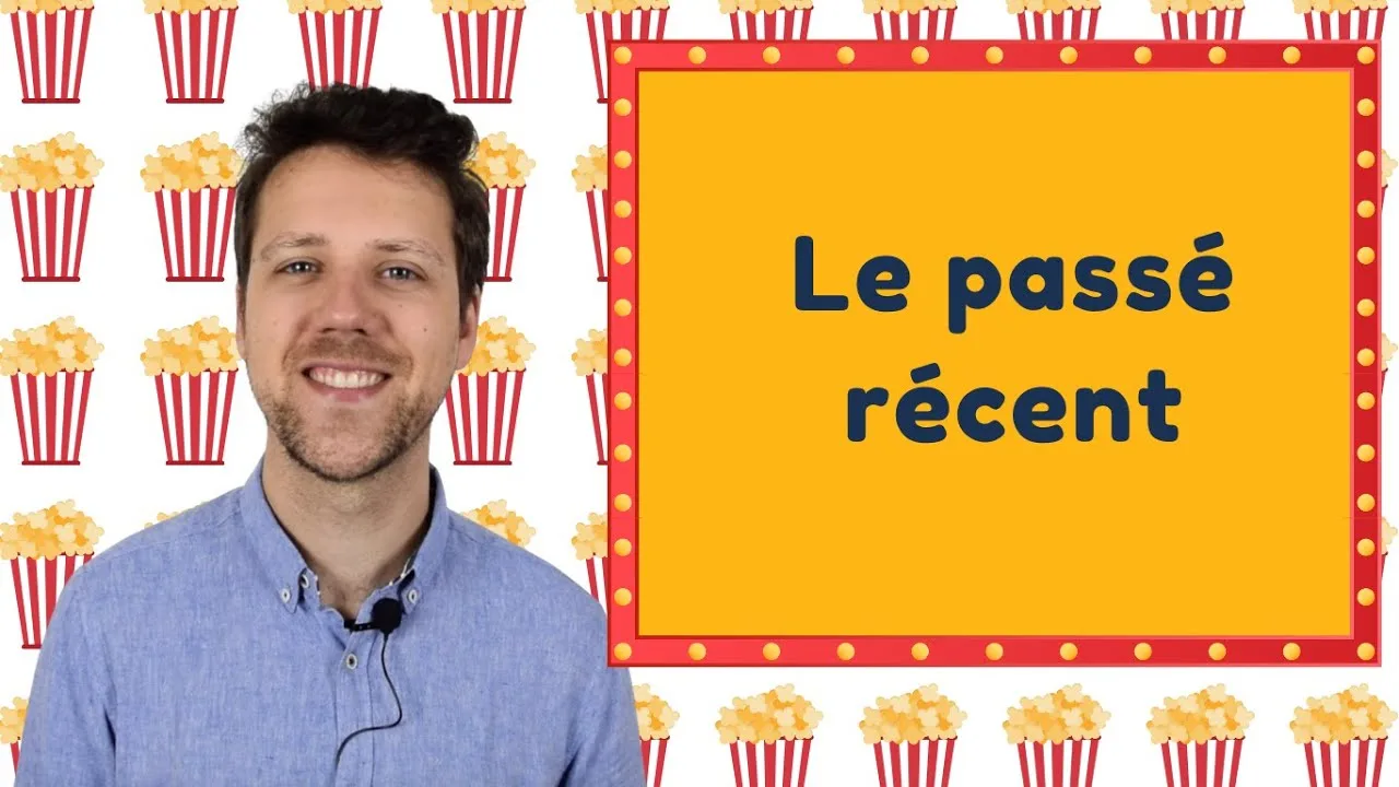 Le passé récent: vormen en gebruiken