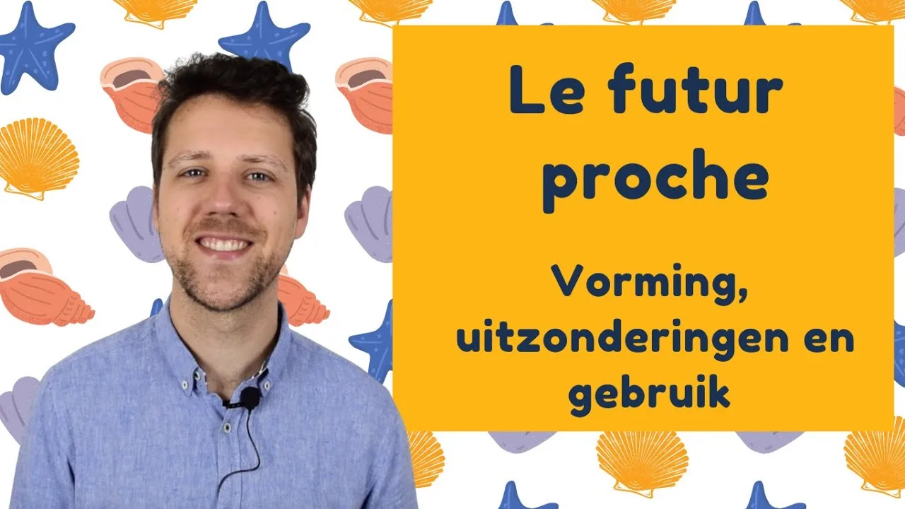 Futur proche: uitleg, vervoeging en gebruik in het Nederlands