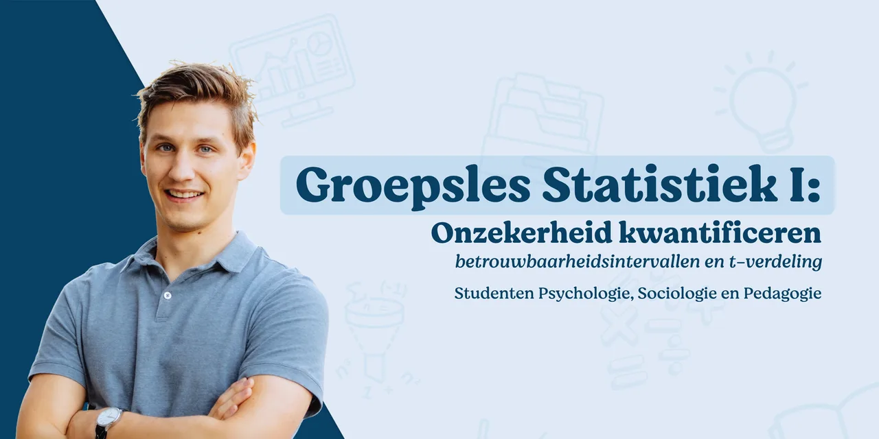 Groepsles statistiek: betrouwbaarheidsintervallen en t-verdeling