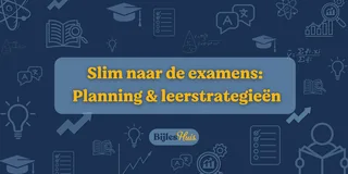 De perfecte examenplanning maken met effectieve leerstrategieën